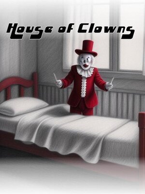 cover image of House of Clowns